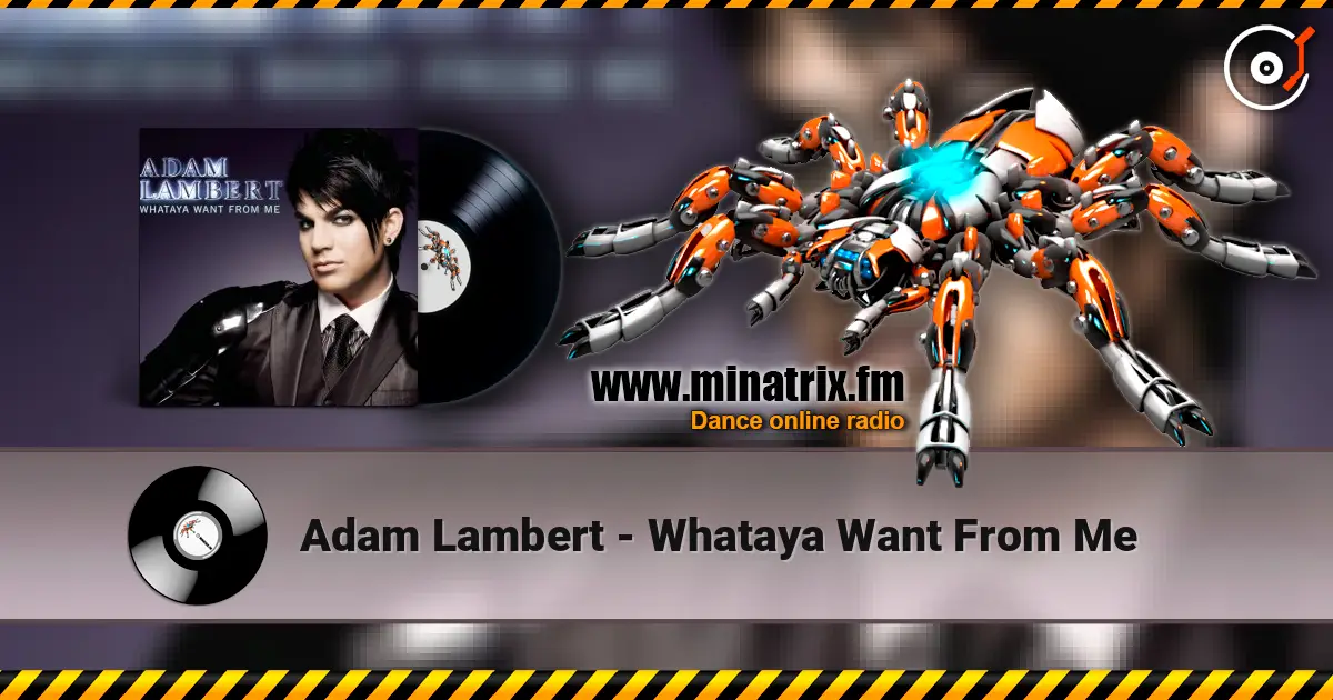 Adam Lambert - Whataya Want From Me listen online in high quality | Minatrix.FM