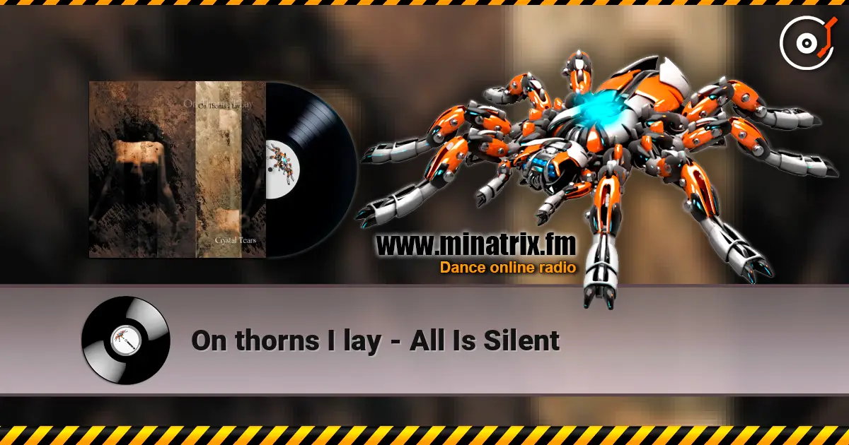 On thorns I lay - All Is Silent listen online in high quality | Minatrix.FM
