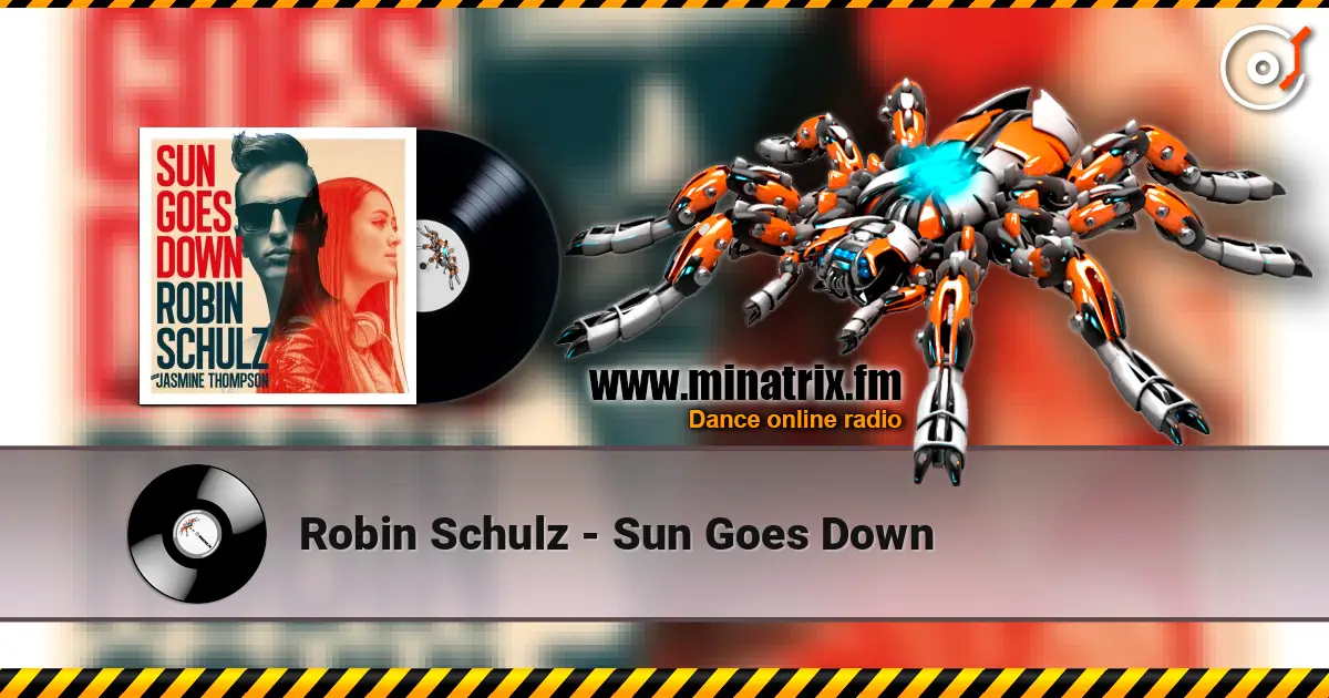 Robin Schulz - Sun Goes Down listen online in high quality | Minatrix.FM