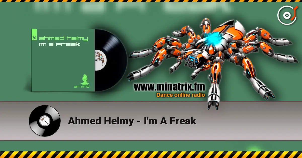 Ahmed Helmy - I'm A Freak listen online in high quality | Minatrix.FM