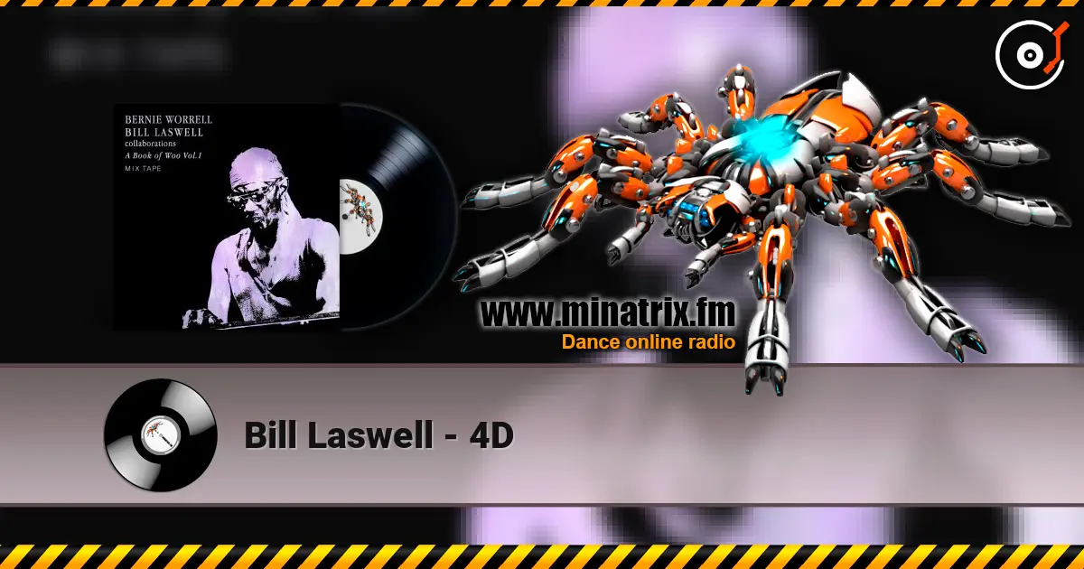 Bill Laswell - 4D listen online in high quality | Minatrix.FM
