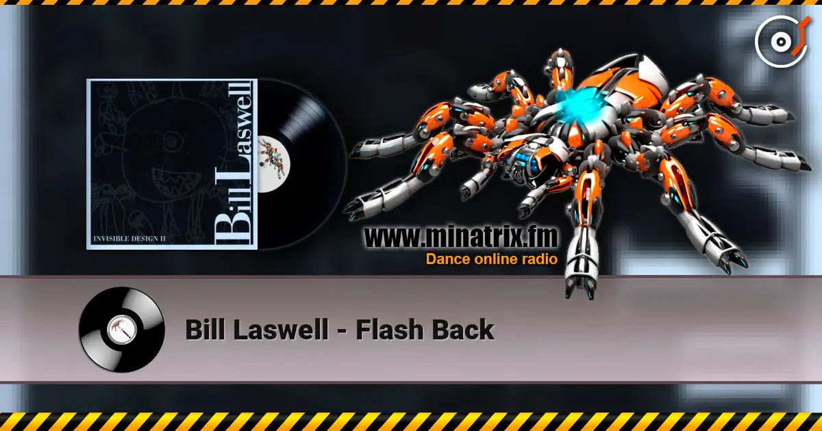 Bill Laswell - Flash Back listen online in high quality | Minatrix.FM