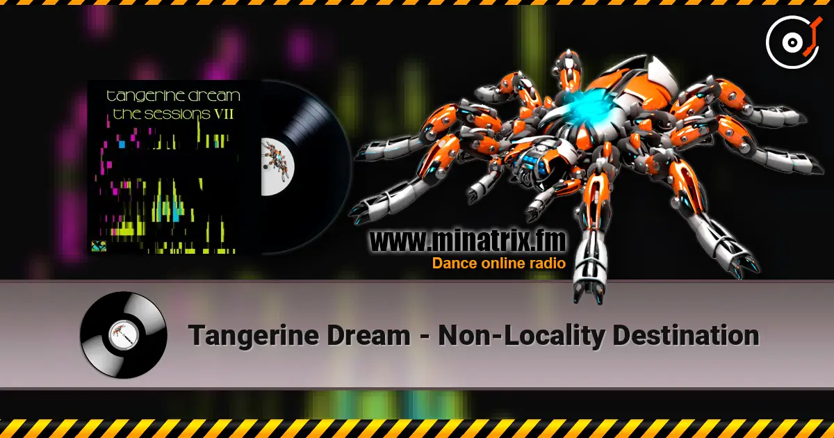 Tangerine Dream - Non-Locality Destination listen online in high quality | Minatrix.FM