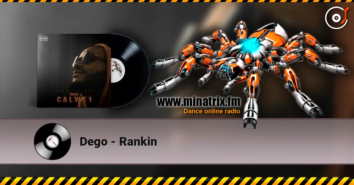 Dego - Rankin listen online in high quality | Minatrix.FM