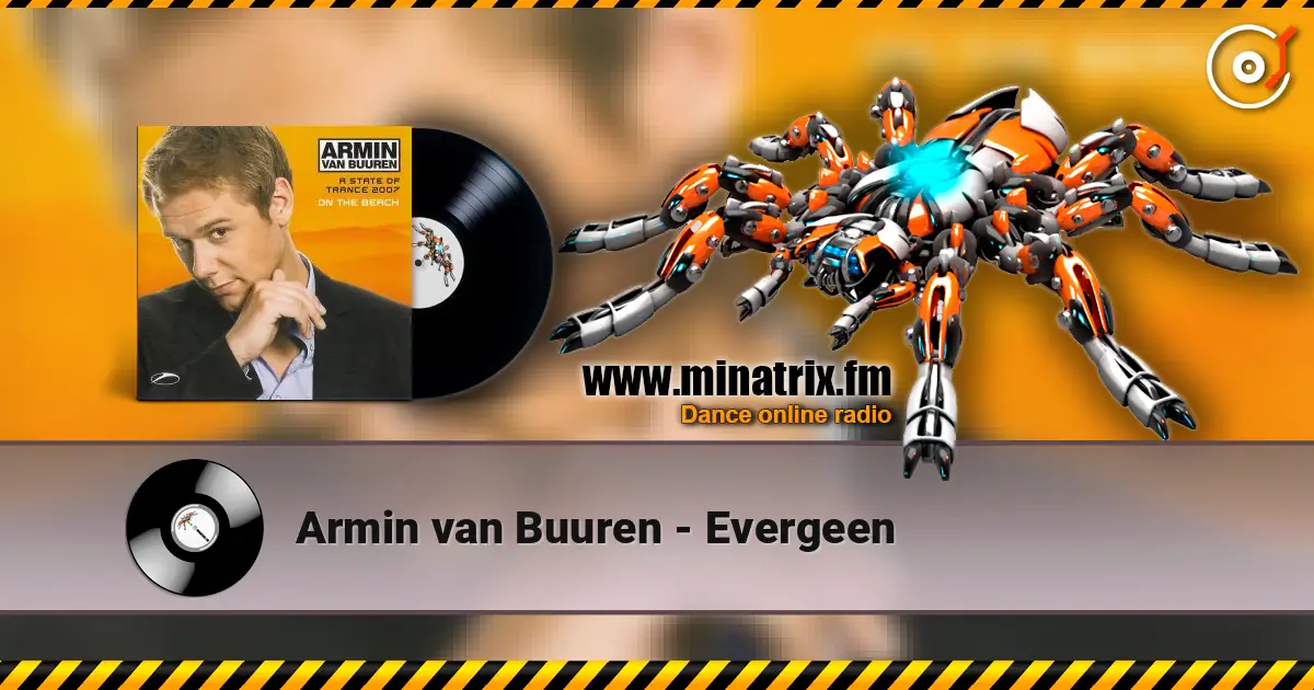 Armin van Buuren - Evergeen listen online in high quality | Minatrix.FM