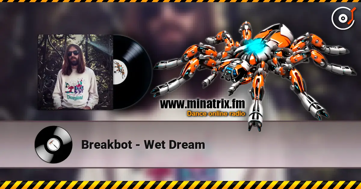 Breakbot - Wet Dream listen online in high quality | Minatrix.FM