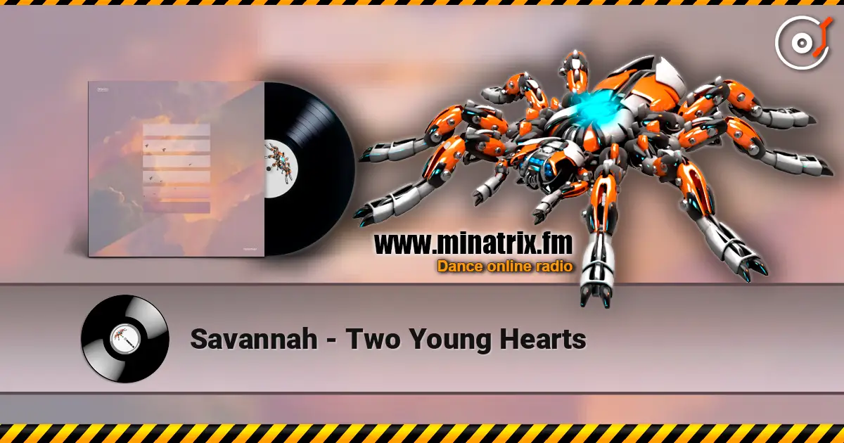Savannah - Two Young Hearts listen online in high quality | Minatrix.FM