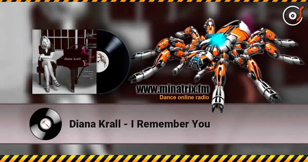 Diana Krall - I Remember You listen online in high quality | Minatrix.FM