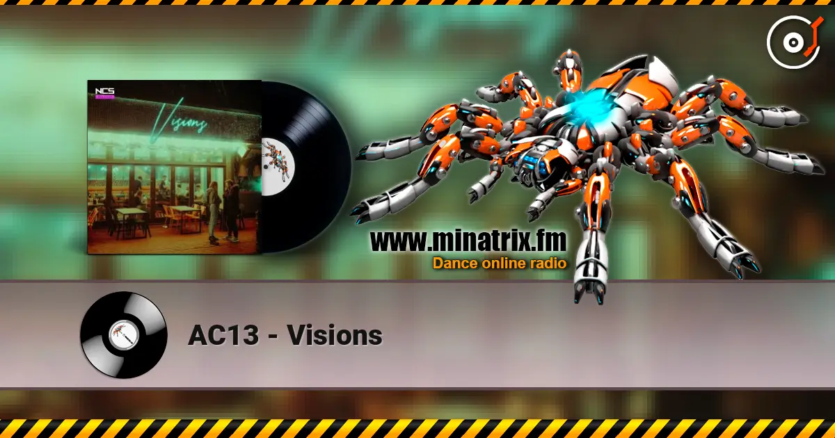AC13 - Visions listen online in high quality | Minatrix.FM