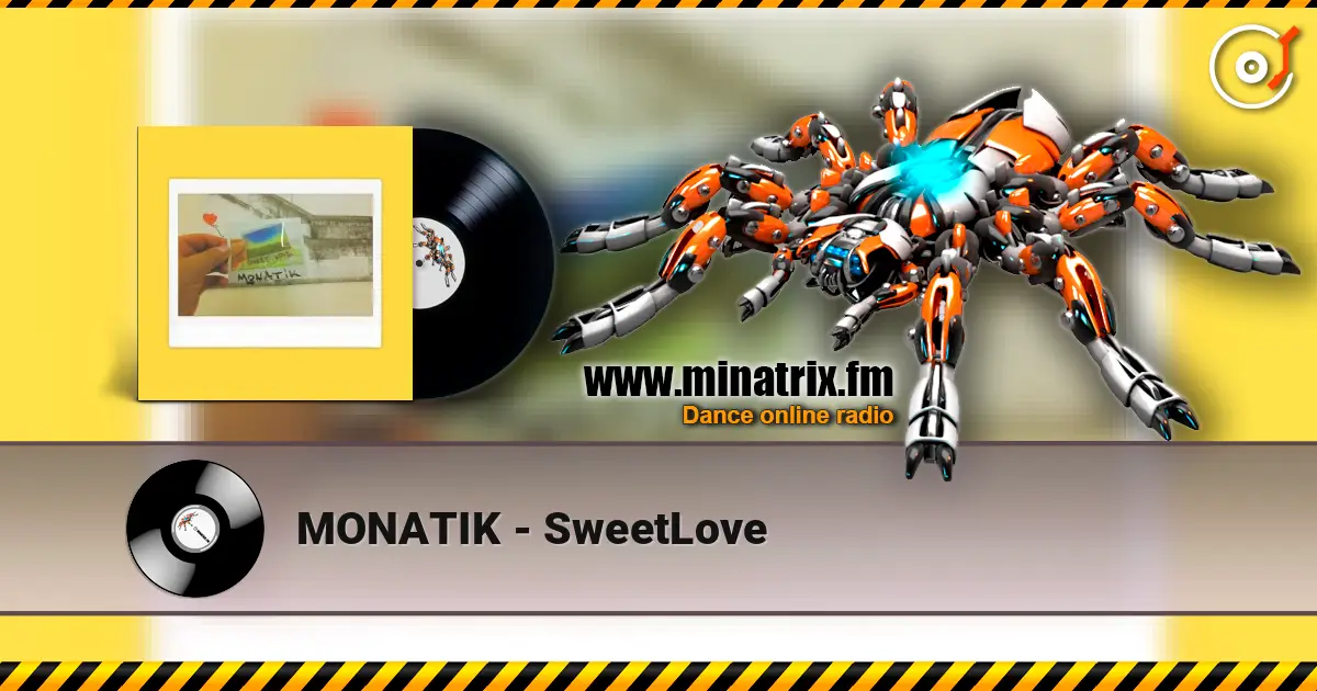 MONATIK - SweetLove listen online in high quality | Minatrix.FM