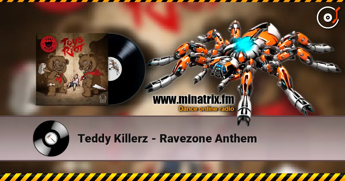Teddy Killerz - Ravezone Anthem listen online in high quality | Minatrix.FM