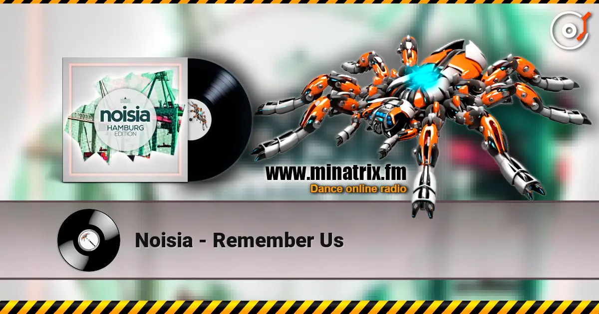 Noisia - Remember Us listen online in high quality | Minatrix.FM