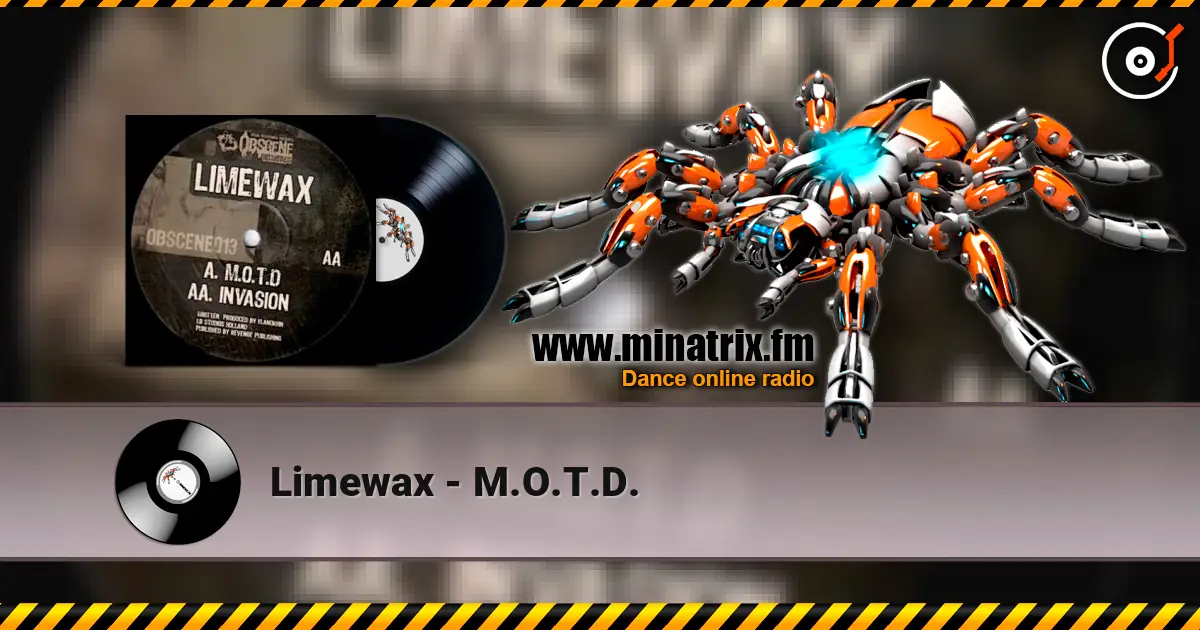 Limewax - M.O.T.D. listen online in high quality | Minatrix.FM