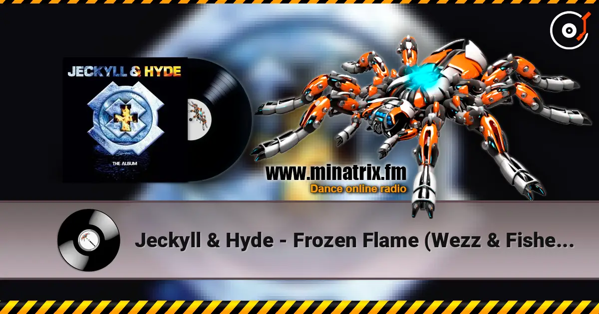 Jeckyll & Hyde - Frozen Flame (Wezz & Fisher Extended Remix) listen online in high quality | Minatrix.FM