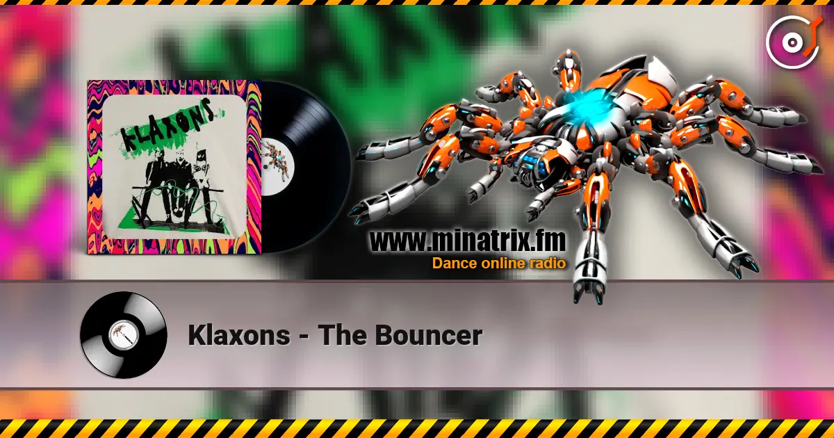 Klaxons - The Bouncer listen online in high quality | Minatrix.FM