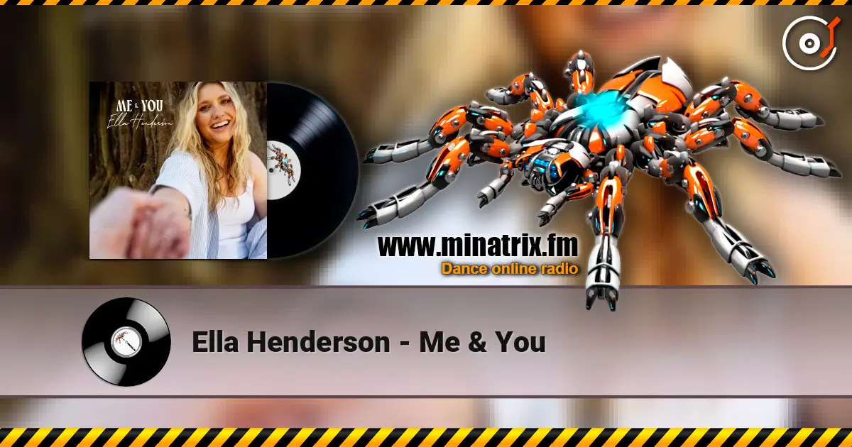 Ella Henderson - Me & You listen online in high quality | Minatrix.FM