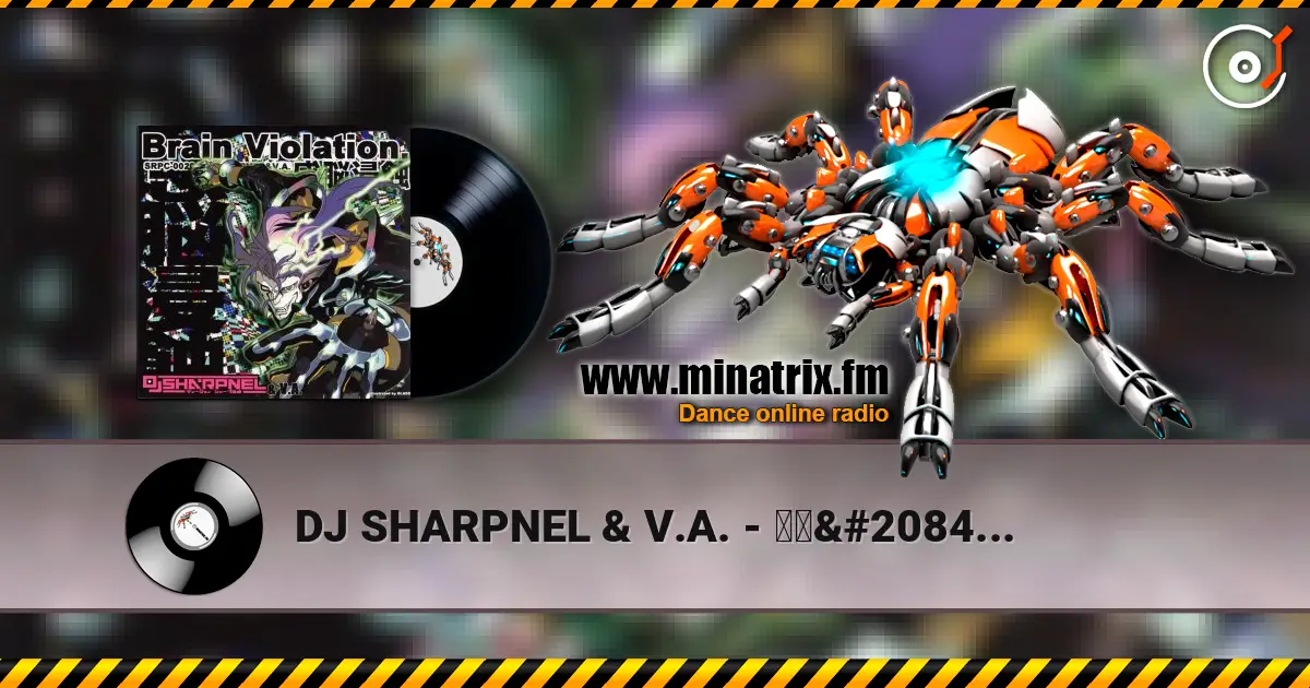DJ SHARPNEL & V.A. - 日本全国ガバ音頭 listen online in high quality | Minatrix.FM
