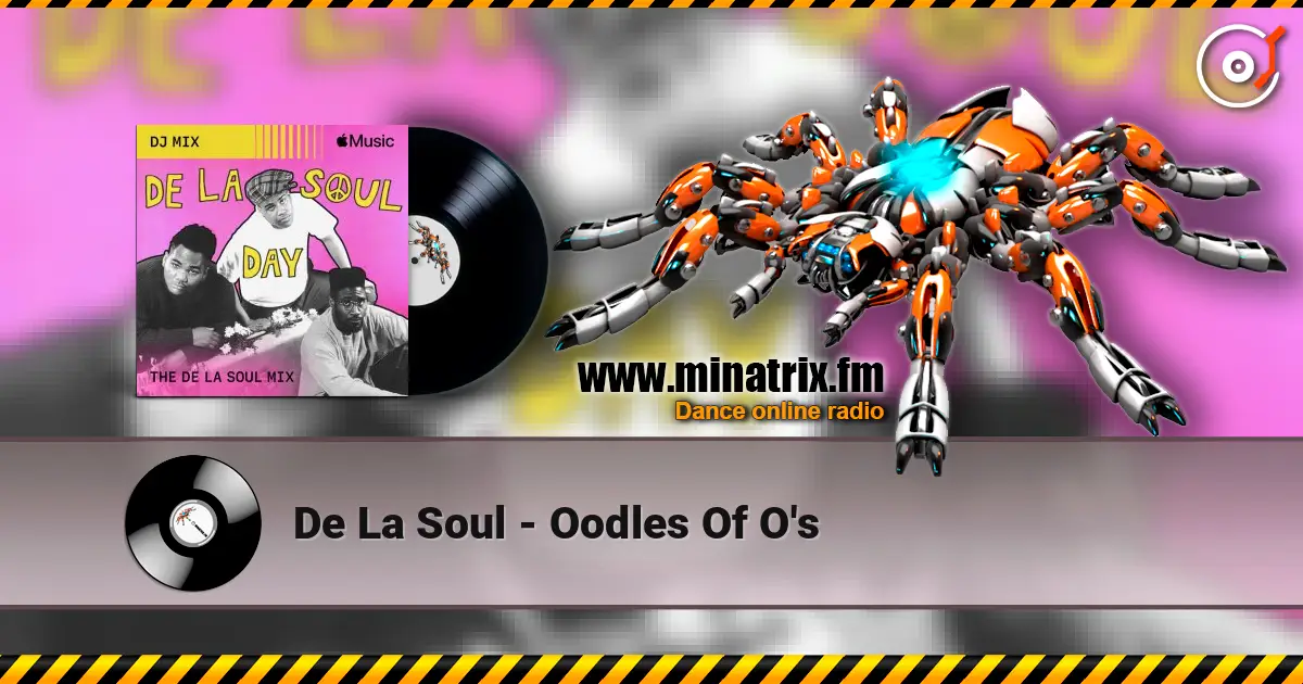 De La Soul - Oodles Of O's listen online in high quality | Minatrix.FM