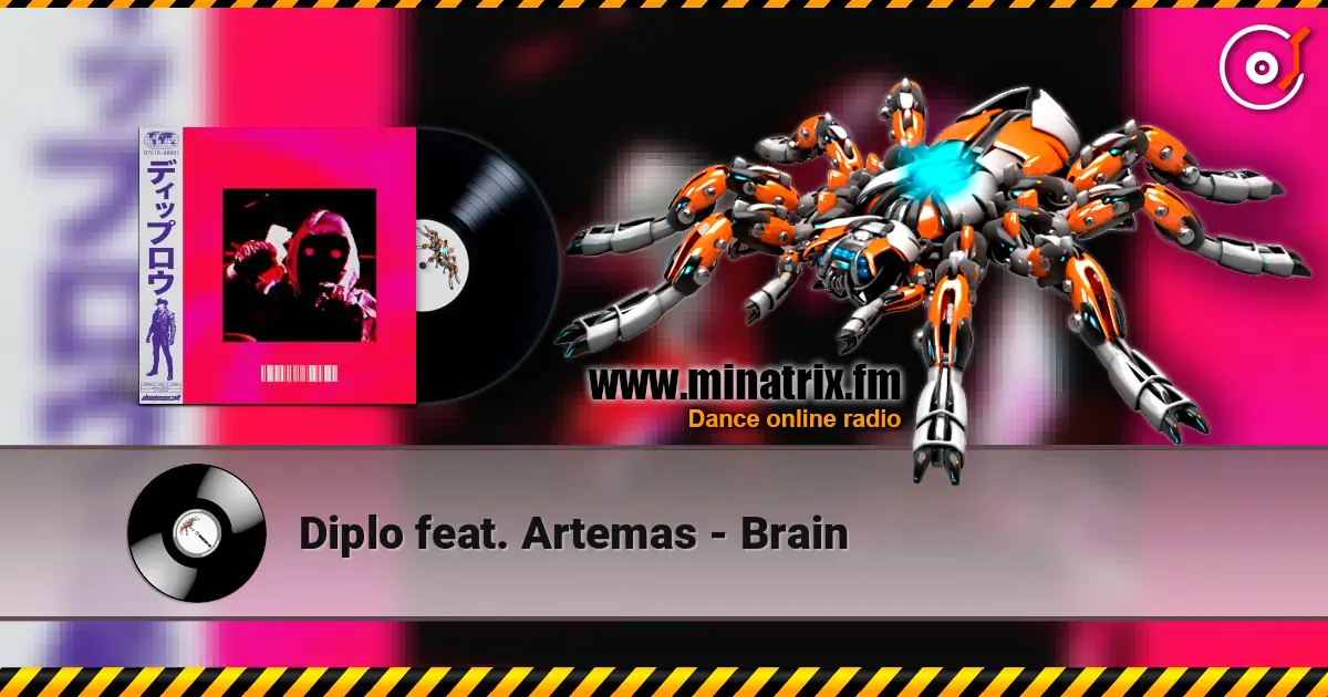 Diplo feat. Artemas - Brain listen online in high quality | Minatrix.FM
