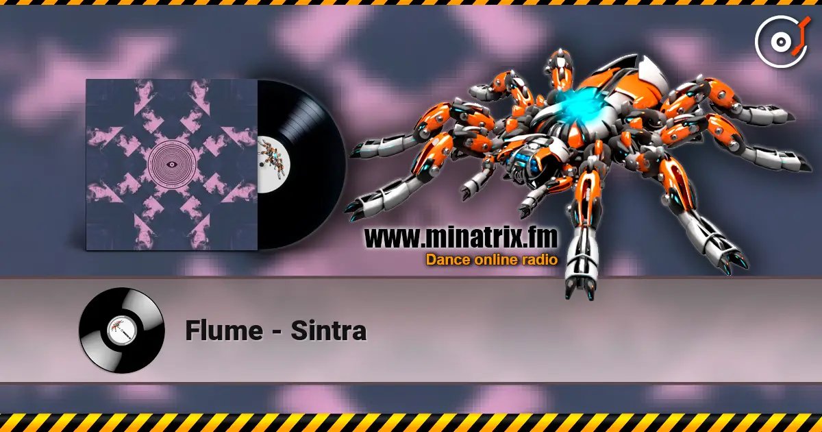 Flume - Sintra listen online in high quality | Minatrix.FM