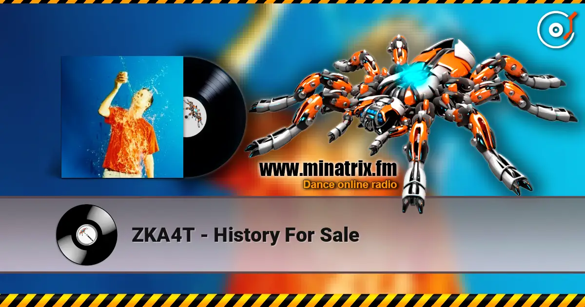 ZKA4T - History For Sale listen online in high quality | Minatrix.FM