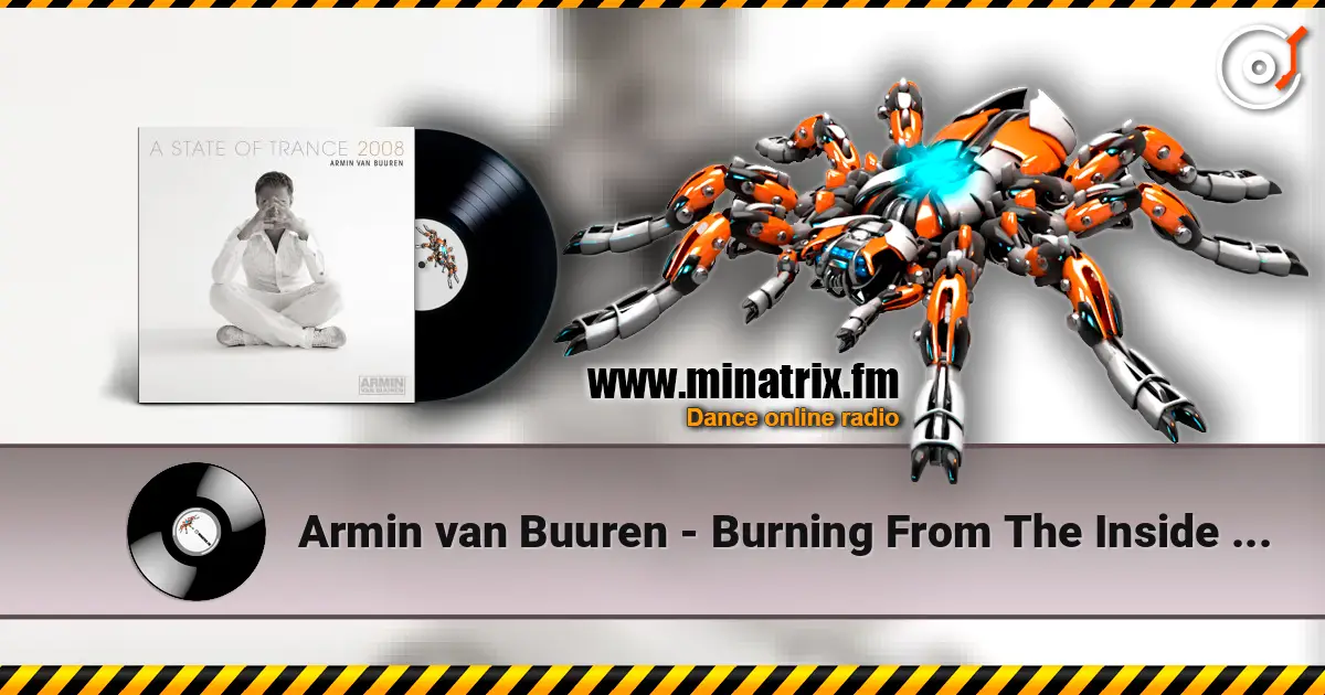 Armin van Buuren - Burning From The Inside (Tenishia's Burning Dub) listen online in high quality | Minatrix.FM