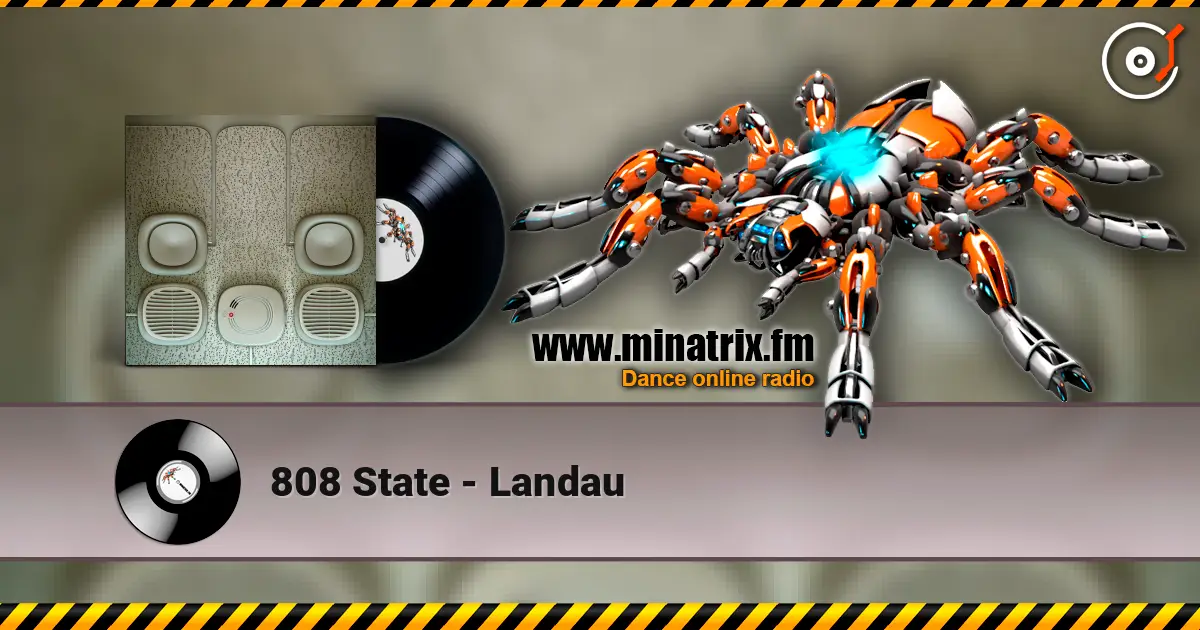 808 State - Landau listen online in high quality | Minatrix.FM