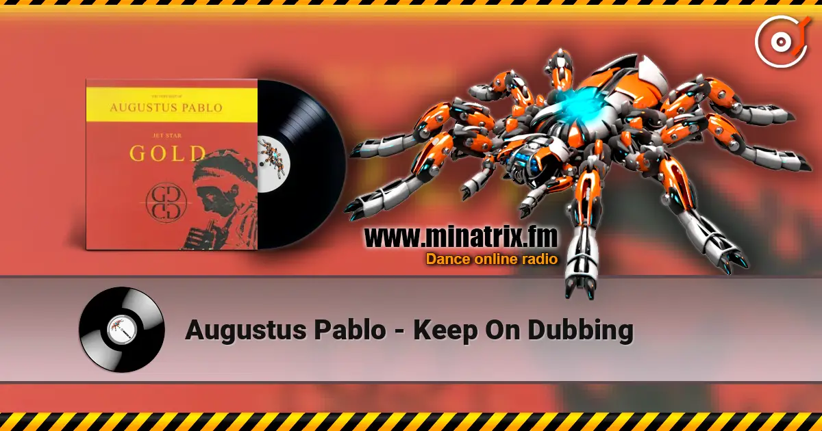 Augustus Pablo - Keep On Dubbing listen online in high quality | Minatrix.FM