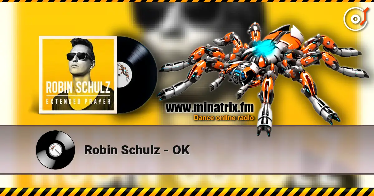 Robin Schulz - OK listen online in high quality | Minatrix.FM
