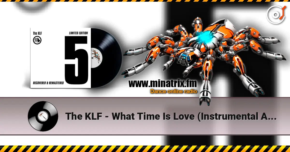 The KLF - What Time Is Love (Instrumental Acid mix) listen online in high quality | Minatrix.FM