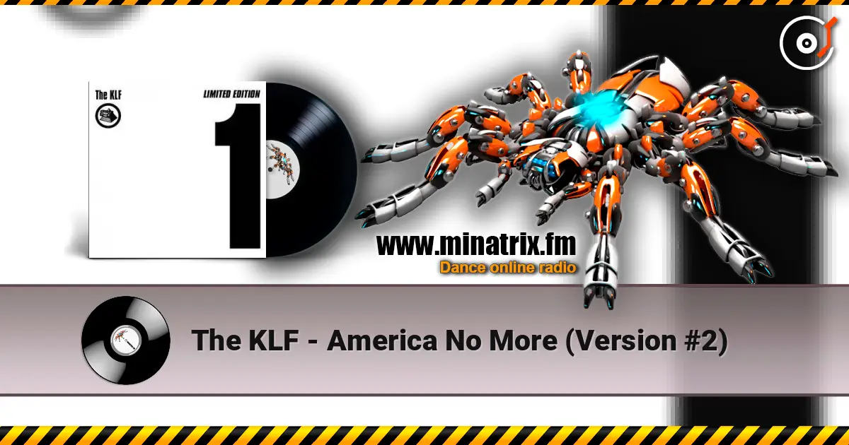 The KLF - America No More (Version #2) listen online in high quality | Minatrix.FM