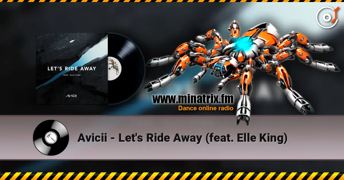 Avicii - Let's Ride Away (feat. Elle King) listen online in high quality | Minatrix.FM