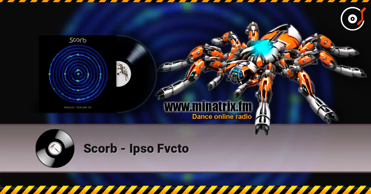Scorb - Ipso Fvcto listen online in high quality | Minatrix.FM