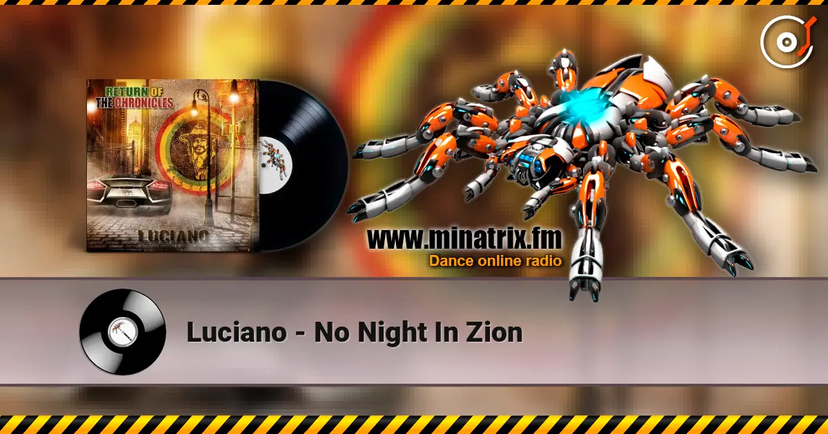 Luciano - No Night In Zion listen online in high quality | Minatrix.FM