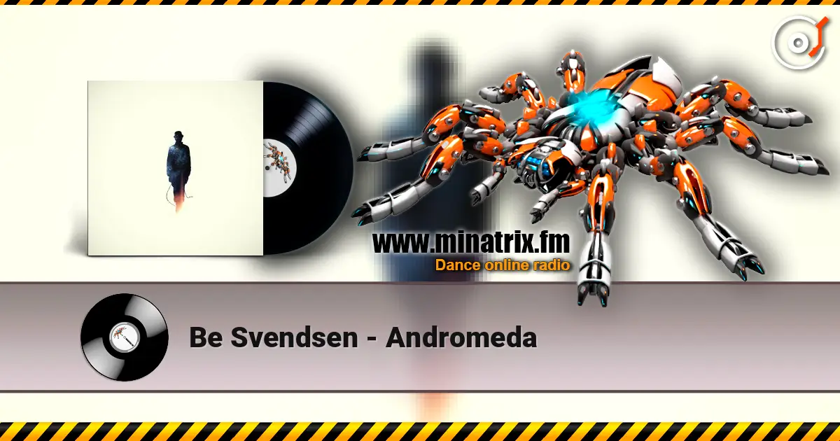 Be Svendsen - Andromeda listen online in high quality | Minatrix.FM