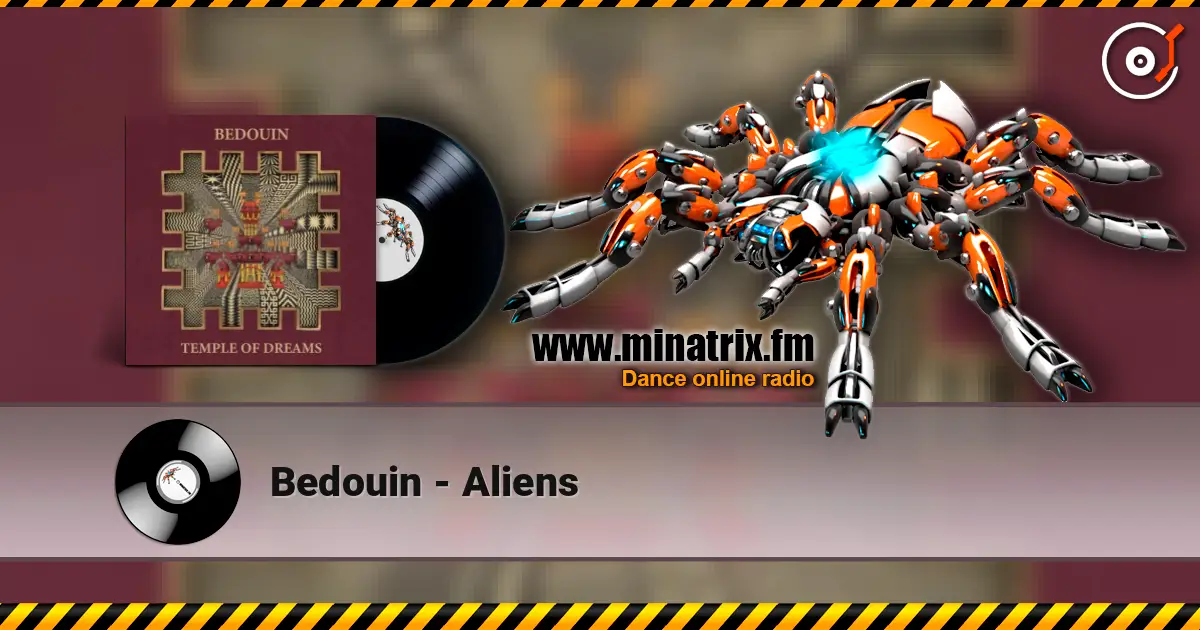 Bedouin - Aliens listen online in high quality | Minatrix.FM