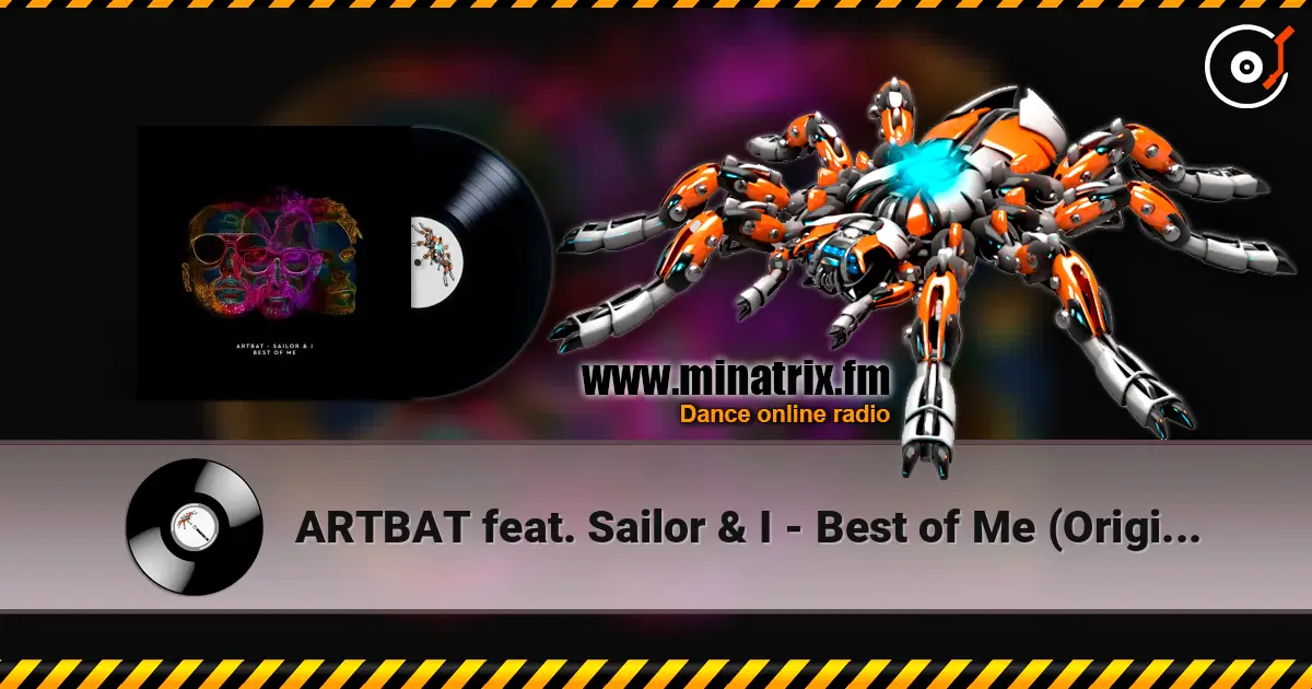 ARTBAT feat. Sailor & I - Best of Me (Original Mix) listen online in high quality | Minatrix.FM