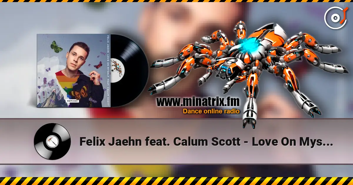 Felix Jaehn feat. Calum Scott - Love On Myself (Bobby Flava Remix) listen online in high quality | Minatrix.FM