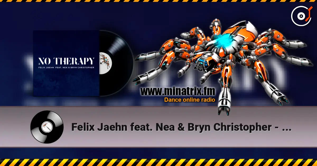Felix Jaehn feat. Nea & Bryn Christopher - No Therapy listen online in high quality | Minatrix.FM