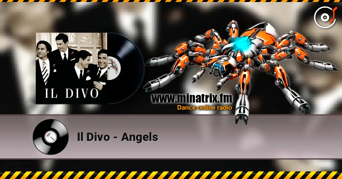 Il Divo - Angels listen online in high quality | Minatrix.FM