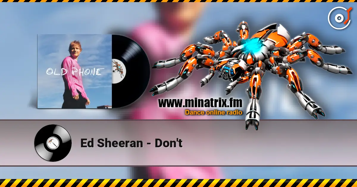 Ed Sheeran - Don't listen online in high quality | Minatrix.FM