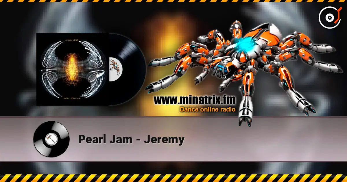 Pearl Jam - Jeremy listen online in high quality | Minatrix.FM