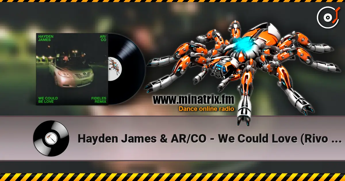 Hayden James & AR/CO - We Could Love (Rivo & Mark Hoffen Remix) listen online in high quality | Minatrix.FM