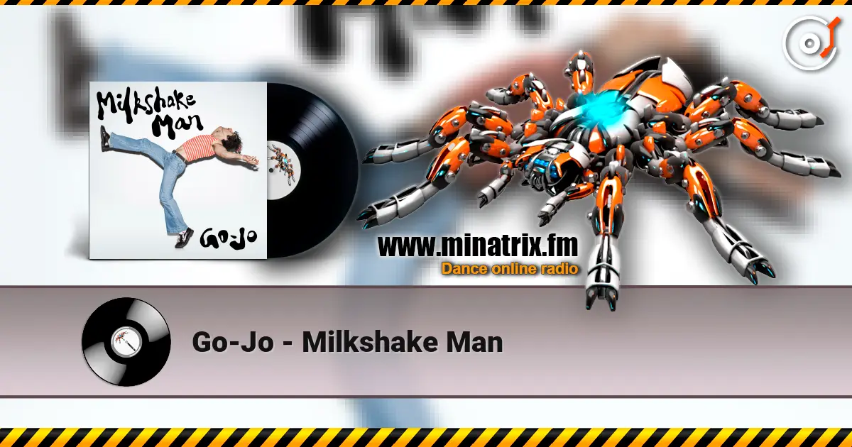 Go-Jo - Milkshake Man listen online in high quality | Minatrix.FM