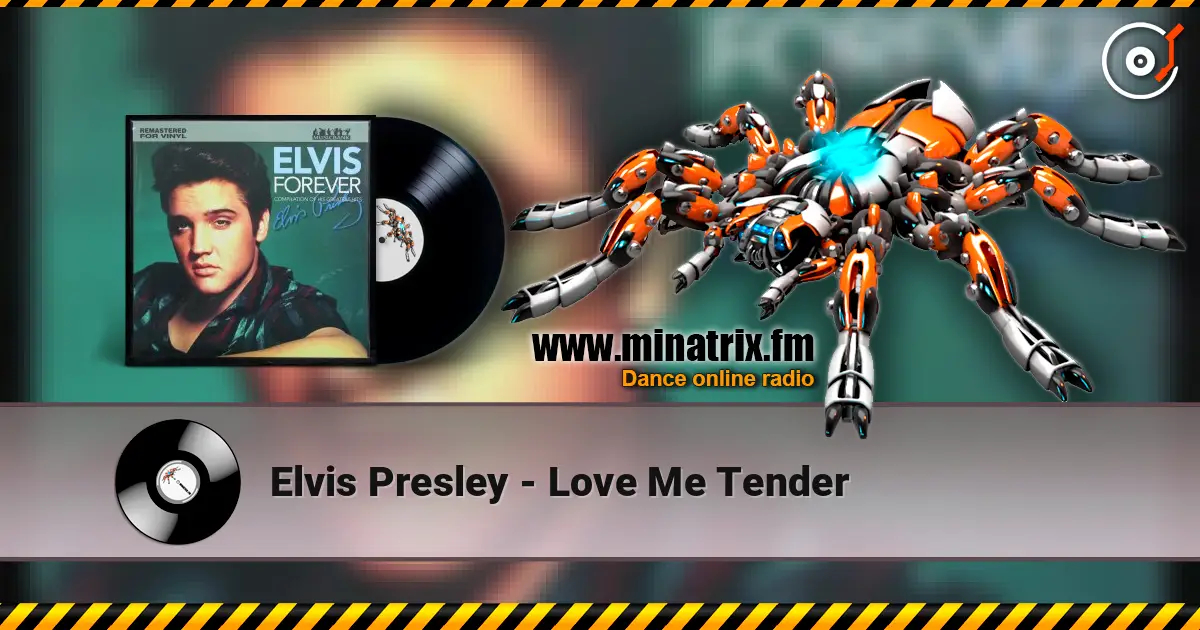 Elvis Presley - Love Me Tender listen online in high quality | Minatrix.FM