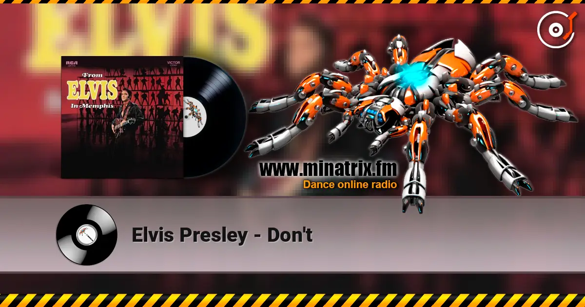 Elvis Presley - Don't listen online in high quality | Minatrix.FM