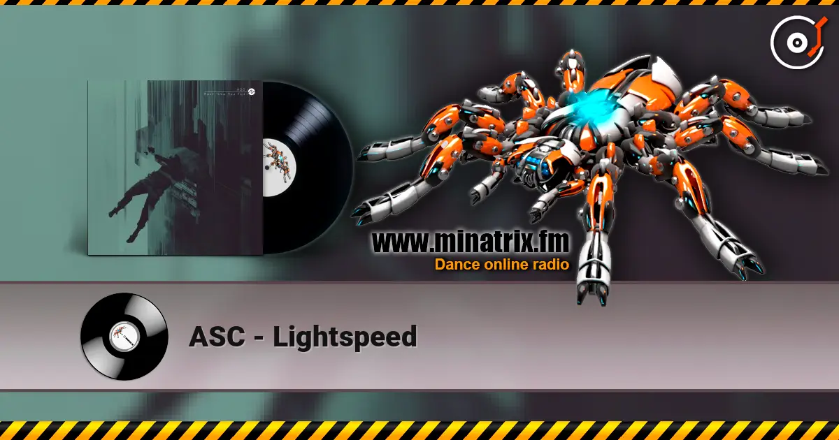 ASC - Lightspeed listen online in high quality | Minatrix.FM