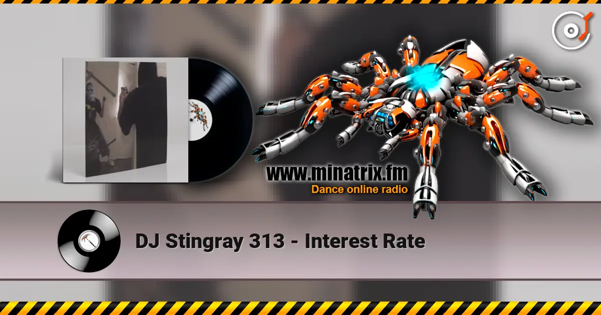 DJ Stingray 313 - Interest Rate listen online in high quality | Minatrix.FM