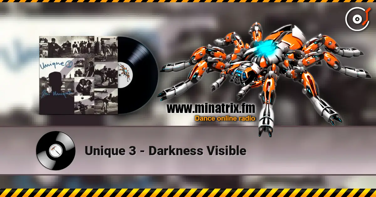 Unique 3 - Darkness Visible listen online in high quality | Minatrix.FM