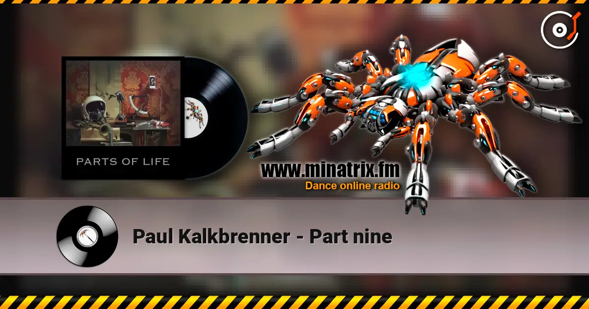 Paul Kalkbrenner - Part nine listen online in high quality | Minatrix.FM